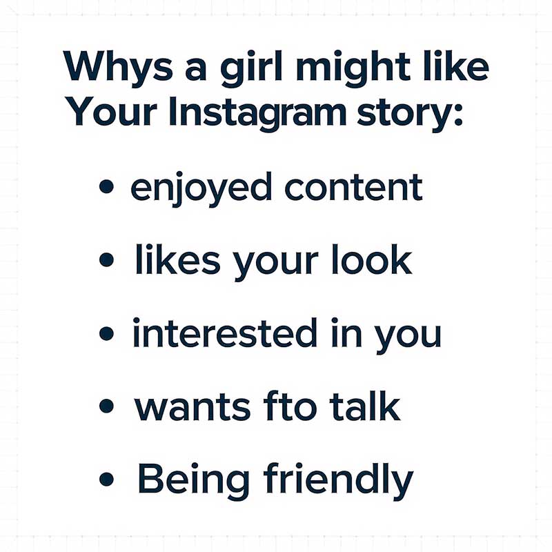  simple infographic showing reasons why a girl might like your Instagram story