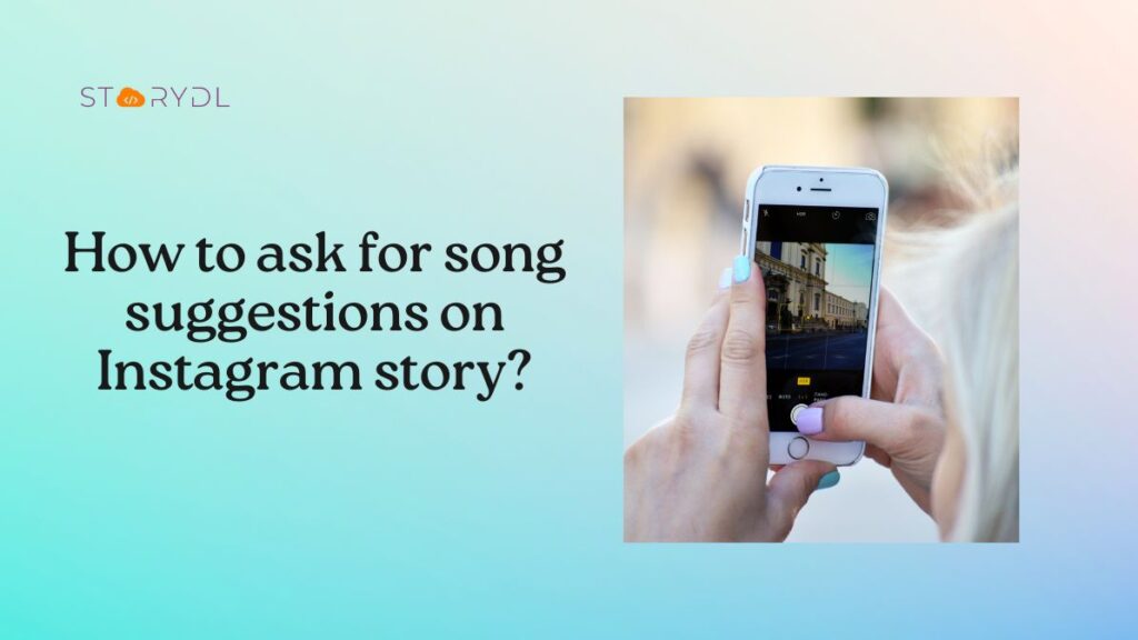 How to ask for song suggestions on Instagram story?